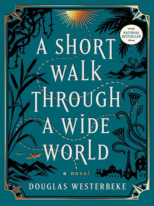 Title details for A Short Walk Through a Wide World by Douglas Westerbeke - Wait list